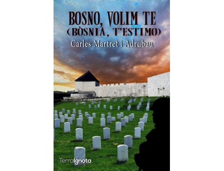 Livro Bosno, Volim Te de Carles Martret I Adrubau (Catalão)