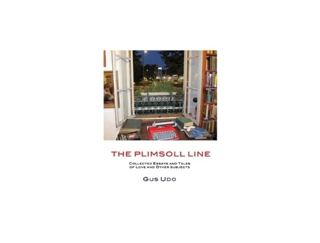 Livro The Plimsoll Line Collected Essays and Tales of Love and Other Subjects Memoirs de Gus Udo (Inglês)