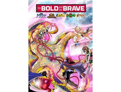 Livro Bold and the Brave Volume One de Eric M Esquivel Andrew Shayde (Inglês)