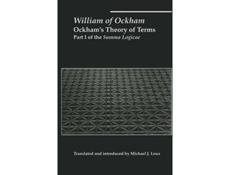 Livro ockham`s theory of terms - part i of the summa logicae de william ockham (inglês)