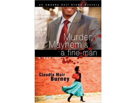 Livro Murder Mayhem a Fine Man An Amanda Bell Brown Mystery de Claudia Mair Burney (Inglês)