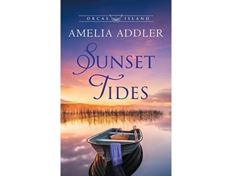 Livro Sunset Tides Orcas Island de Amelia Addler (Inglês)