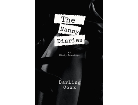 Livro The Nanny Diaries 3 Mindy Cummings De Darling Coxx (inglês)