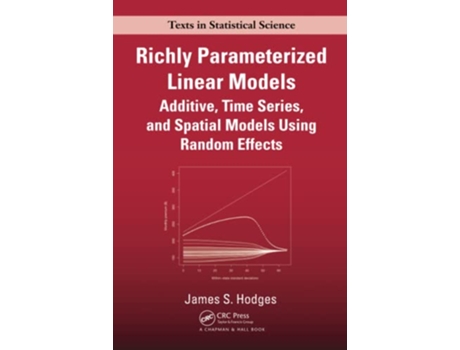 Livro Richly Parameterized Linear Models de James S Hodges (Inglês - Capa Dura)