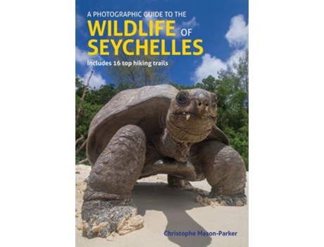 Livro A Photographic Guide to the Wildlife of Seychelles de Chris Mason-Parker (Inglês)