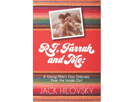 Livro RJ Farrah and Me A Young Man’s Gay Odyssey from the Inside Out de Jack Hilovsky (Inglês)