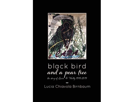 Livro black bird and a pear tree de Lucia Birnbaum (Inglês)
