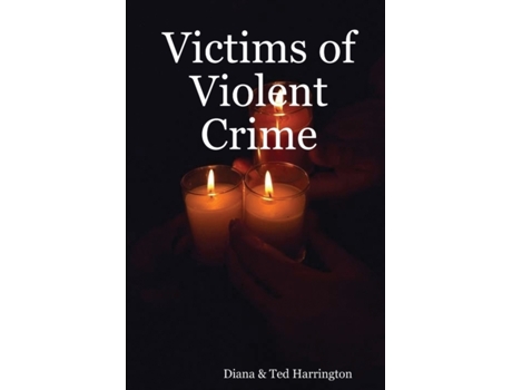 Livro Victims of Violent Crime Diana & Ted Harrington (Inglês)
