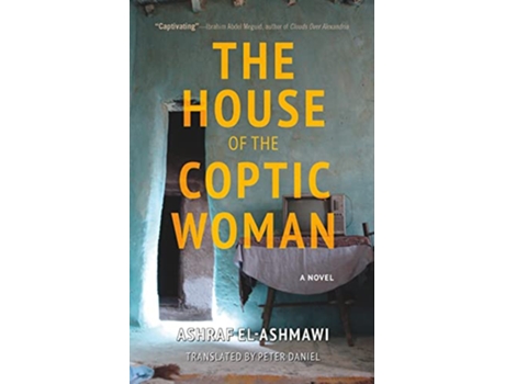 Livro House of the Coptic Woman de Ashraf El-Ashmawi (Inglês - Capa Dura)