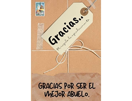 Livro Gracias Por Ser El Mejor Abuelo De The Life Graduate Publishing Group (espanhol)