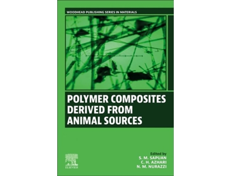 Livro Polymer Composites Derived From Animal Sources De Sapuan, S M Et Al. (inglês)