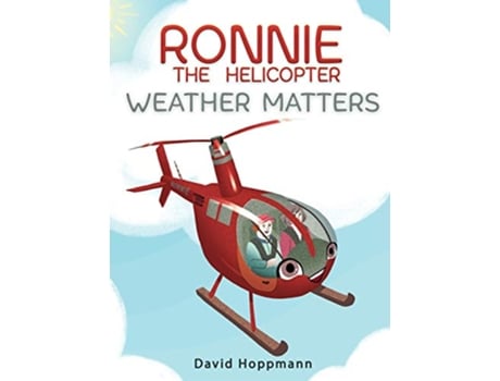 Livro Ronnie the Helicopter Weather Matters de David Hoppmann (Inglês)