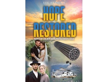 Livro HOPE RESTORED BOOK 3 OF THE NEW HOPE PROTECTORATE SAGA de Sue Herbine (Inglês)