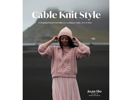 Livro Cable Knit Style de Joan Ho (Inglês)