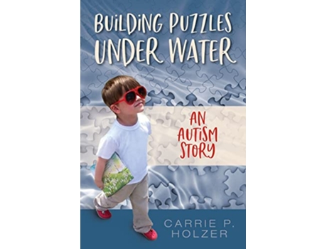 Livro Building Puzzles Under Water An Autism Story de Carrie P Holzer (Inglês)