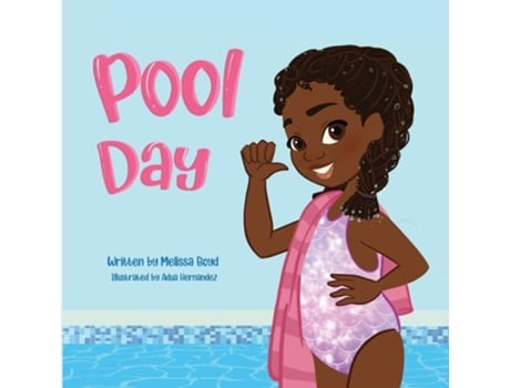 Livro Pool Day de Dr Melissa Boyd e Bryanna Boyd (Inglês)