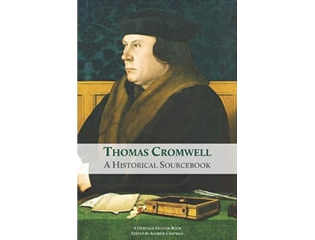 Livro Thomas Cromwell A Historical Sourcebook de Heritage Hunter (Inglês)