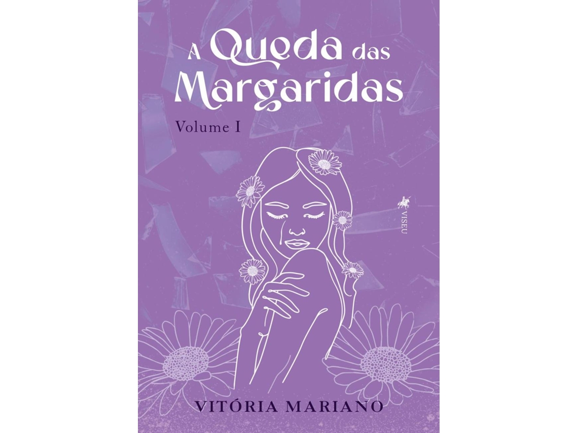 Livro A Queda Das Margaridas Volume I de Vitória Mariano (Poortugues do Brasil)