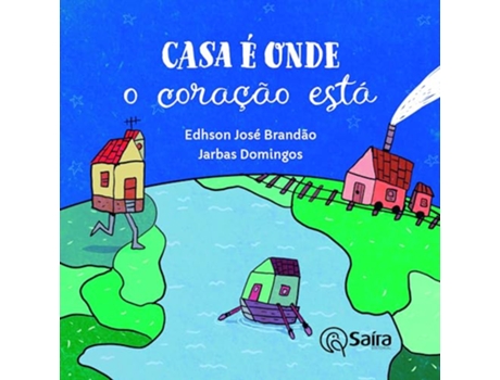 Livro Casa É Onde O Coração Está de Edhson José Brandão (Português)