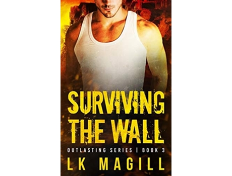 Livro Surviving The Wall De Lk Magill (inglês - Capa Dura)