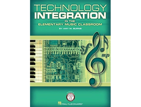 Livro Technology Integration in the Elementary Music Classroom de Amy M Burns (Inglês)