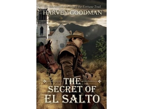 Livro The Secret Of El Salto De Harvey Goodman (inglês)