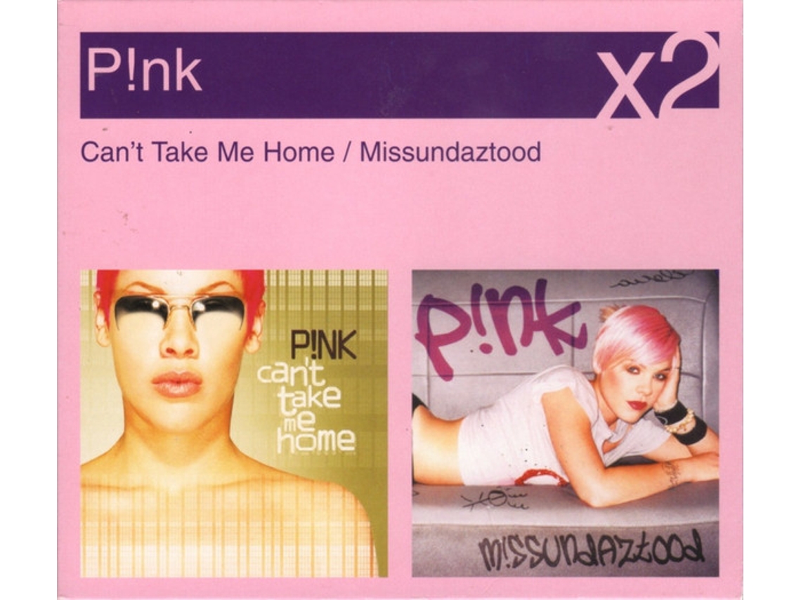 CD P!nk - Can't Take Me Home / Missundaztood