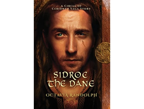 Livro Sidroc the Dane A Circle of Ceridwen Saga Story de Octavia Randolph (Inglês - Capa Dura)