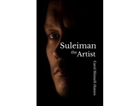 Livro Suleiman The Artist De Carol Shimell-haines (inglês)