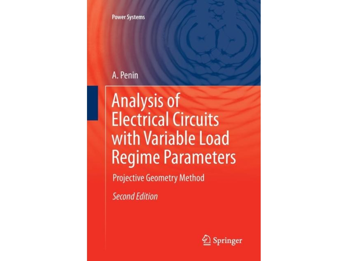 Livro Analysis Of Electrical Circuits With Variable Load Regime Parameters Projective Geometry Method De A Penin (inglês)