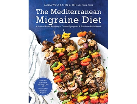 Livro Mediterranean Migraine Diet de Alicia Wolf e Shin C Beh Md Faan Fahs (Inglês - Capa Dura)