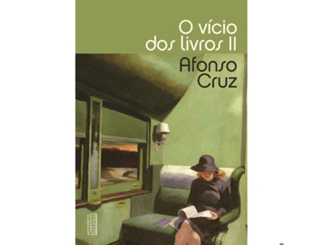 Livro O Vício Dos Livros Ii De Afonso Cruz De Afonso Cruz (português)