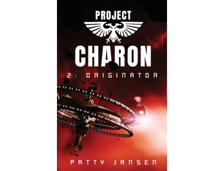 Livro Project Charon 2 Originator Re-entry De Patty Jansen (inglês)