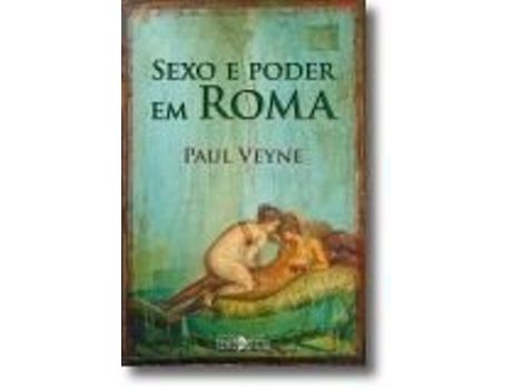 Sexo e Poder em Roma