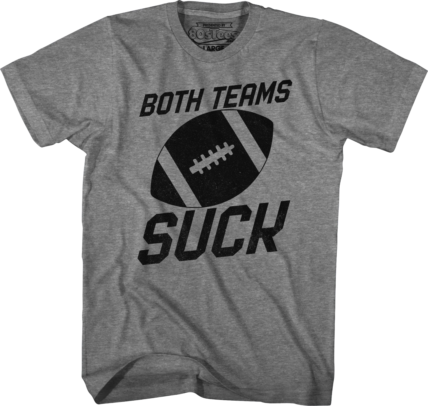 T-shirt Rockinstone Both Teams Suck(s)