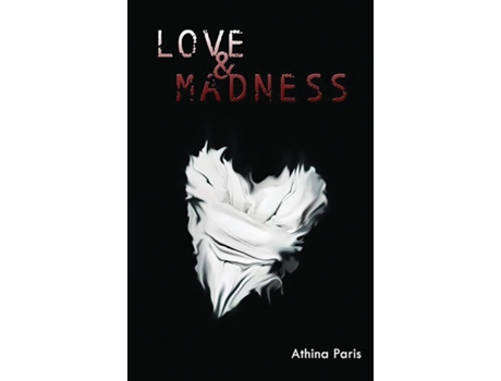 Livro Love Amp Madness De Athina Paris (inglês)