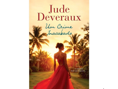 Livro Um Crime Inacabado De Jude Deveraux De Jude Deveraux (português)