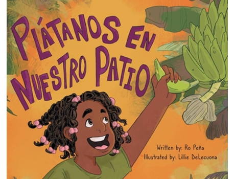 Livro Plátanos en nuestro patio de Ro Peña (Inglês - Capa Dura)