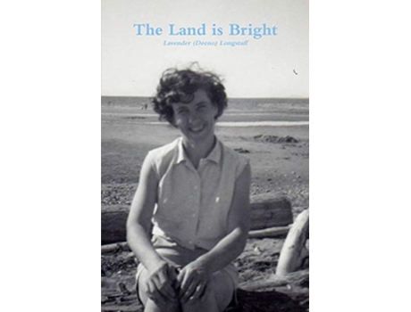 Livro The Land is Bright de Lavender Longstaff (Inglês)