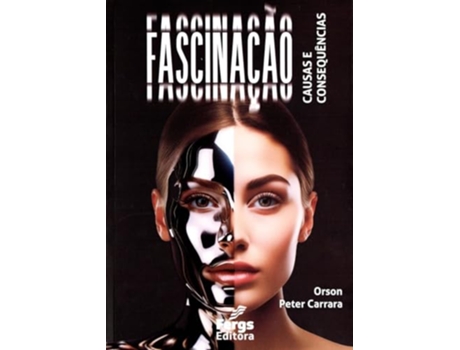 Livro Fascinação - Causas E Consequências De Orson Peter Carrara (português Do Brasil)