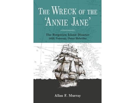 Livro The Wreck of Annie Jane de Allan F Murray (Inglês)