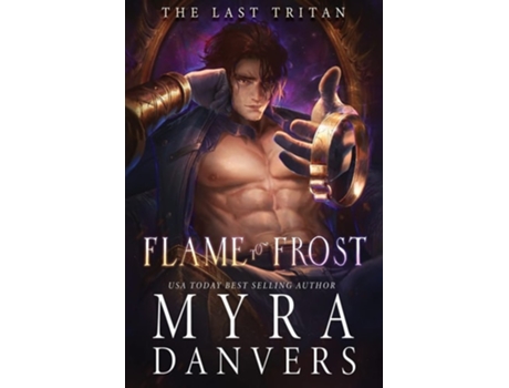 Livro Flame To Frost De Myra Danvers (inglês)