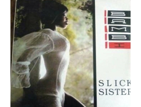 Vinil Slick Sister B4 Before