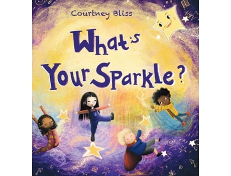 Livro Whats Your Sparkle? Helping kids identify positive behaviors de Courtney Bliss Bagans (Inglês)