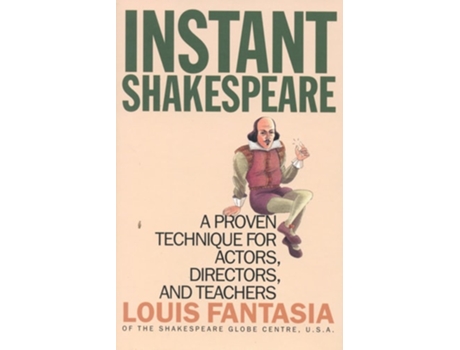 Livro Instant Shakespeare A Proven Technique For Actors, Directors, And Teachers De Louis Fantasia (inglês - Capa Dura)