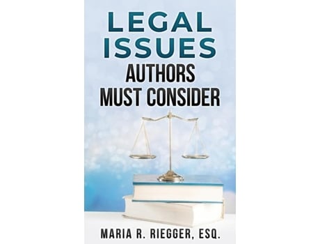 Livro Legal Issues Authors Must Consider De Riegger, Maria Et Al. (inglês)