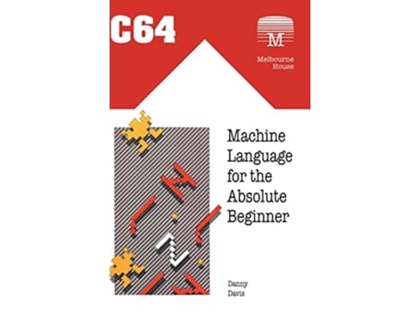 Livro C64 Machine Language for the Absolute Beginner Retro Reproductions de Danny Davis (Inglês)