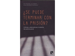 Livro ¿Se puede terminar con la prisión? Críticas y alternativas al sistema de justicia penal de Paz Francés Lecumberri e Diana Restrepo Rodríguez (Espanhol)