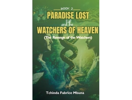 Livro PARADISE LOST AND WATCHERS OF HEAVEN BOOK 2 de TCHINDA F MBUNA (Inglês)