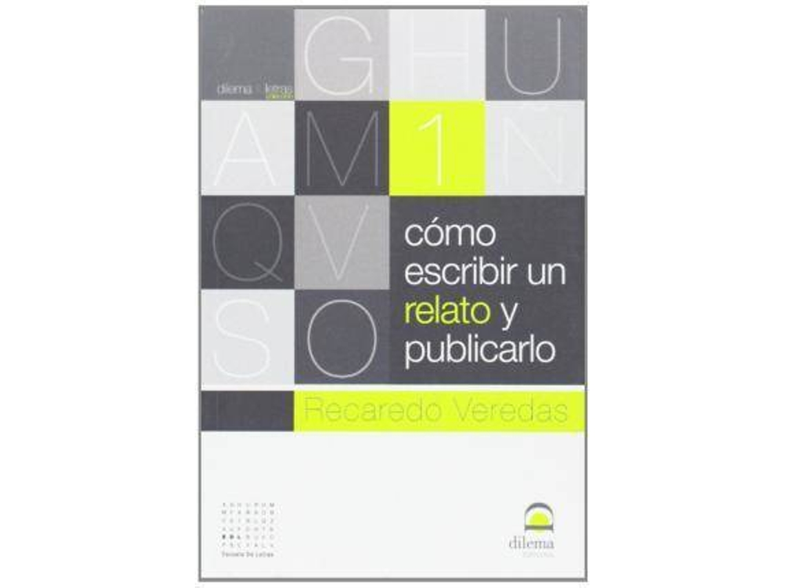 Livro Cómo Escribir Un Relato Y Publicarlo de Recaredo Veredas (Espanhol)